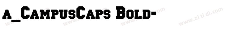 a_CampusCaps Bold字体转换